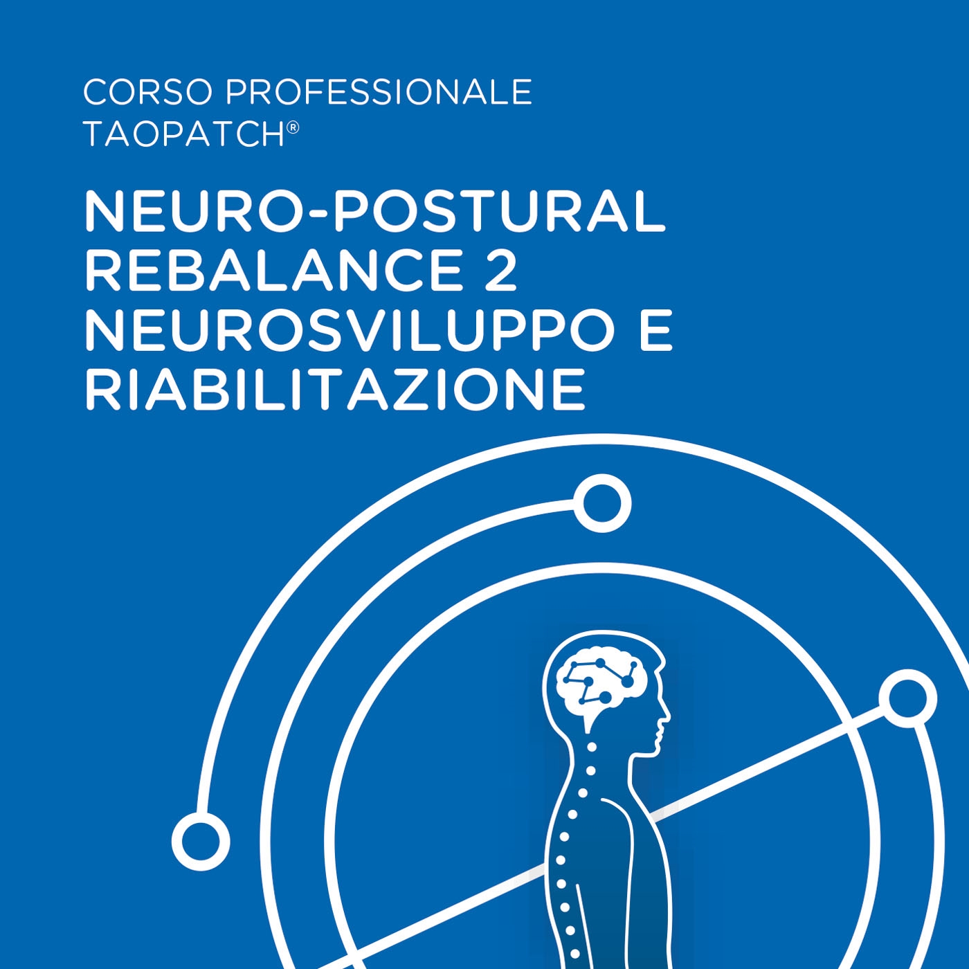 CORSO PROFESSIONALE TAOPATCH® - NEURO-POSTURAL REBALANCE 2