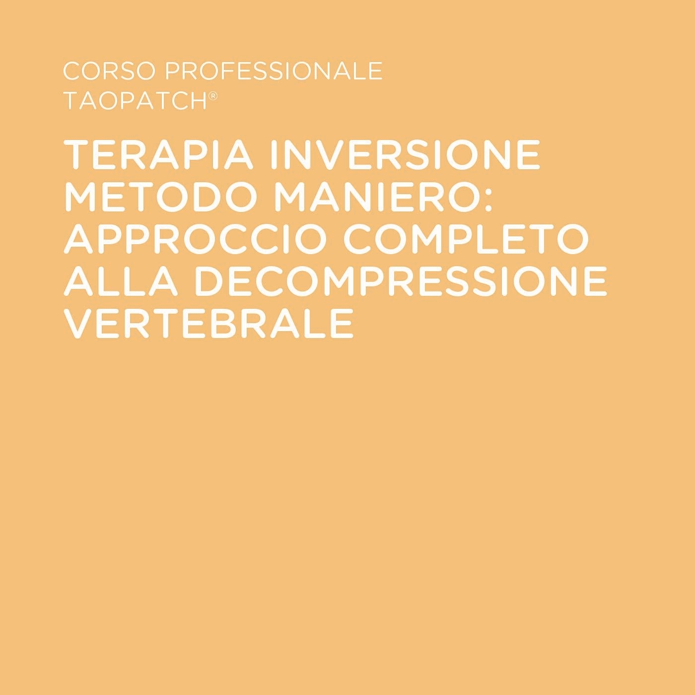 TERAPIA INVERSIONE METODO MANIERO: APPROCCIO ALLA DECOMPRESSIONE VERTEBRALE
